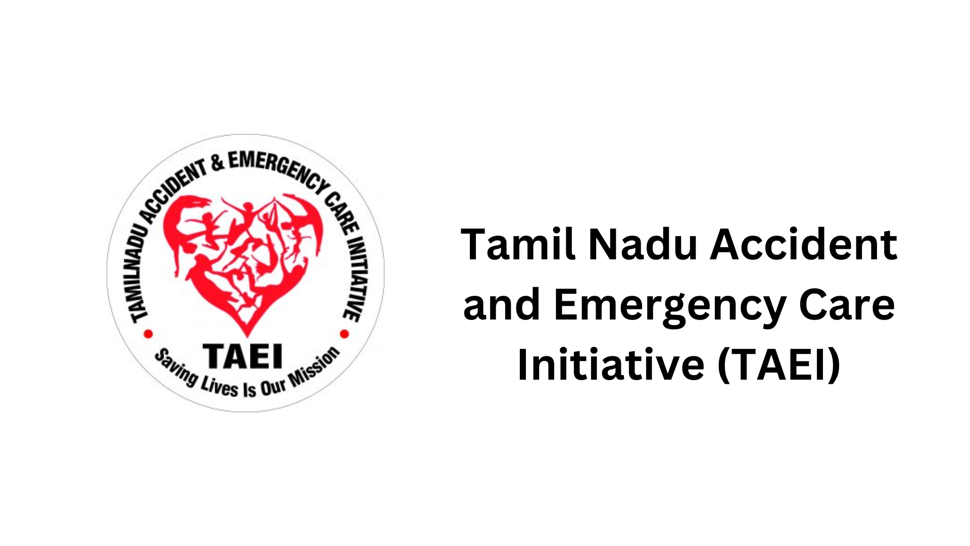 Tamil Nadu Accident and Emergency Care Initiative (TAEI)